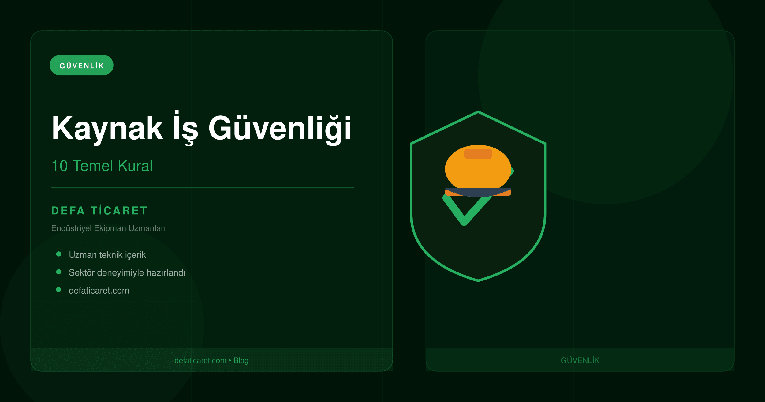 Kaynak Sürecinde İş Güvenliği: 10 Temel Kural